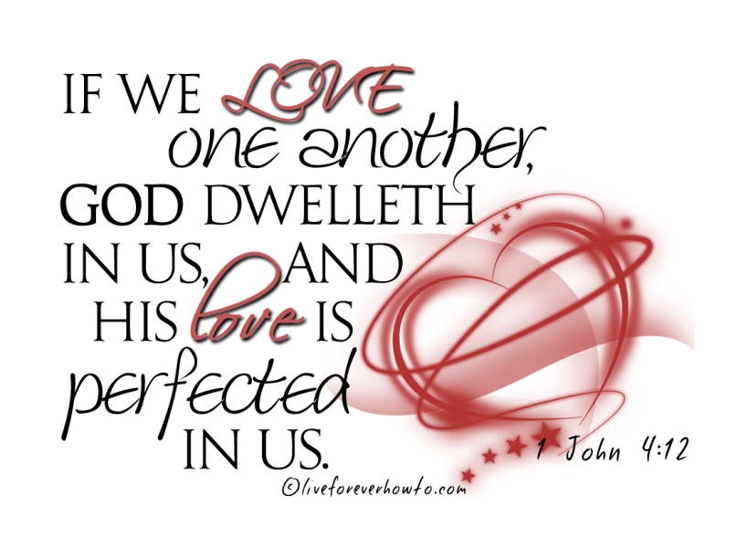 1 John 4:12 Love explained